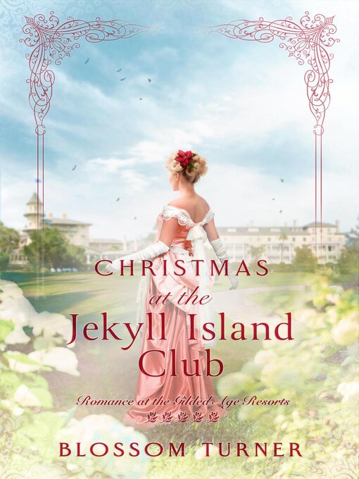 Title details for Christmas at the Jekyll Island Club by Blossom Turner - Available